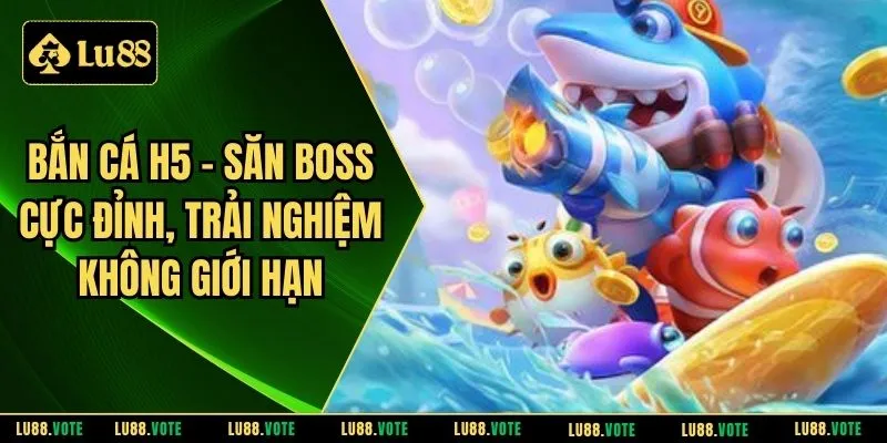 Bắn cá H5